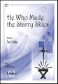He Who Made the Starry Skies SATB choral sheet music cover